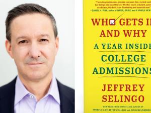 Jeff Selingo and book jacket for "Who Gets In and Why"