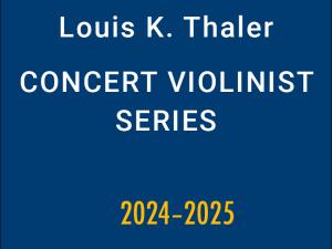 Title: Louis K. Thaler Concert Violinist Series