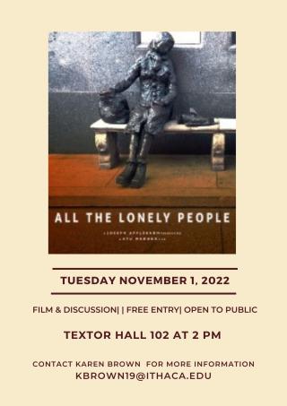 All the Lonely People image of a statue of single person sitting on a bench.  Details of the event: Textor Hall 102 at 2 PM on November 1st