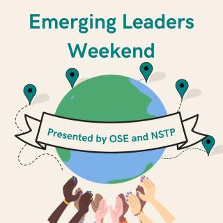 Emerging Leaders Weekend Presented by OSE and NSTP - globe with multiple destination points coming out of it