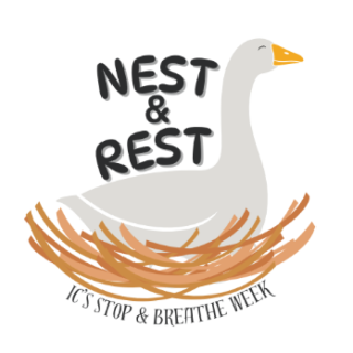 A Goose in a nest with the text Nest & Rest: IC's Stop & Breathe Week