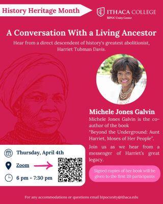 Hear from a direct descendent of history's greatest abolitionist, Harriet Tubman Davis.  Join us to hear from the co-author of the book “Beyond the Underground: Aunt Harriet, Moses of Her People”. Michele is the great niece of Harriet Tubman and calls themselves "a messenger of Harriet’s great legacy".  Date and Time: Thursday April 4th 2024 6-7pm via Zoom