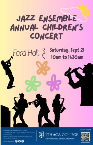 Ithaca College Jazz Ensemble Children's Concert poster, Sept 21, 2024 t 10am