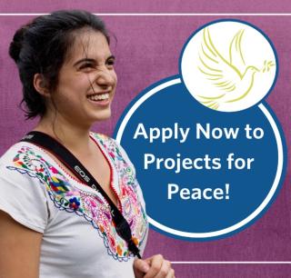 Apply Now for Projects for Peace!